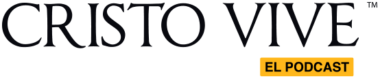 Cristo Vive - El Podcast